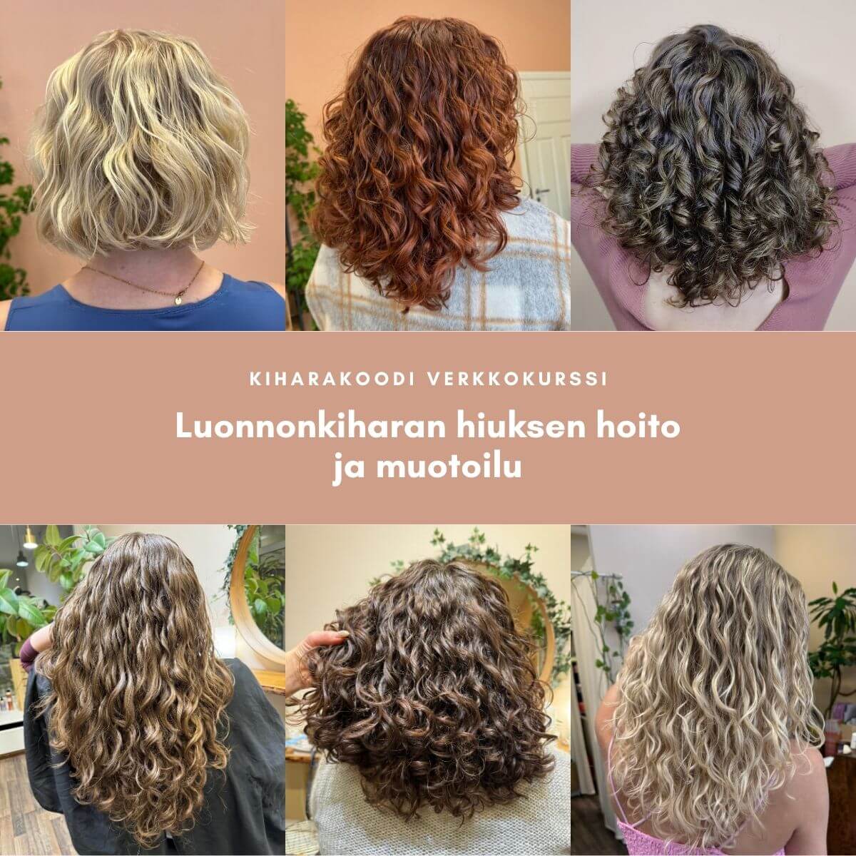 Kiharakoodi verkkokurssi – Luonnonkiharan hiuksen hoito ja muotoilu